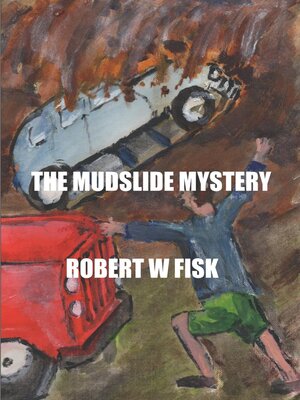 cover image of The Mudslide Mystery